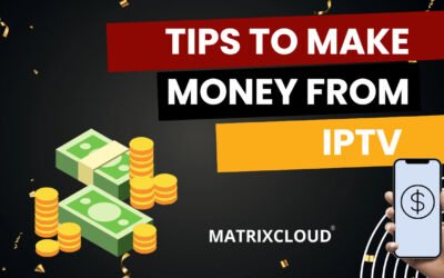MatrixStream IPTV middleware server – Let’s grow together with our amazing, number 1, life-changing platform