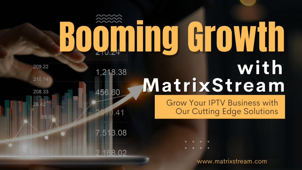 Booming Growth Forecast : 7 Key Insights into MatrixStream